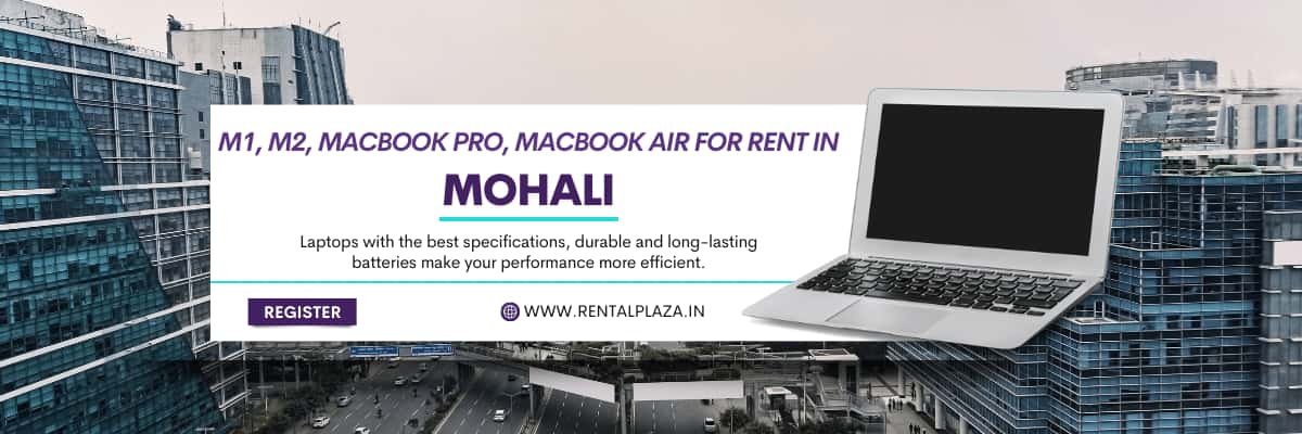 M1, M2, MacBook Pro, MacBook Air for Rent in Mohali | Rental Plaza | Rental Plaza M1, M2, MacBook Pro, MacBook Air for Rent in Mohali